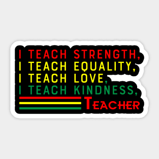 Black Teacher, Black History, Black lives matter Sticker